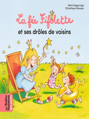 cover image of La fée Fifolette et ses drôles de voisins